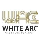 WACC - White Arch Construction company